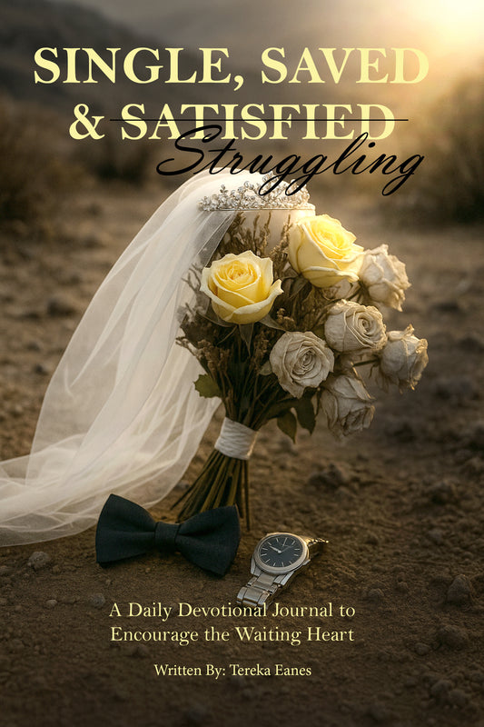 Single, Saved & Struggling Devotional Journal